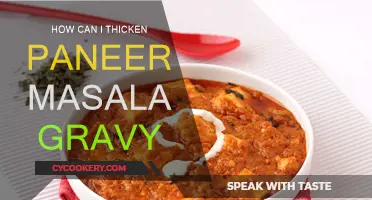 Thickening Paneer Masala: Tips and Tricks for a Rich Gravy