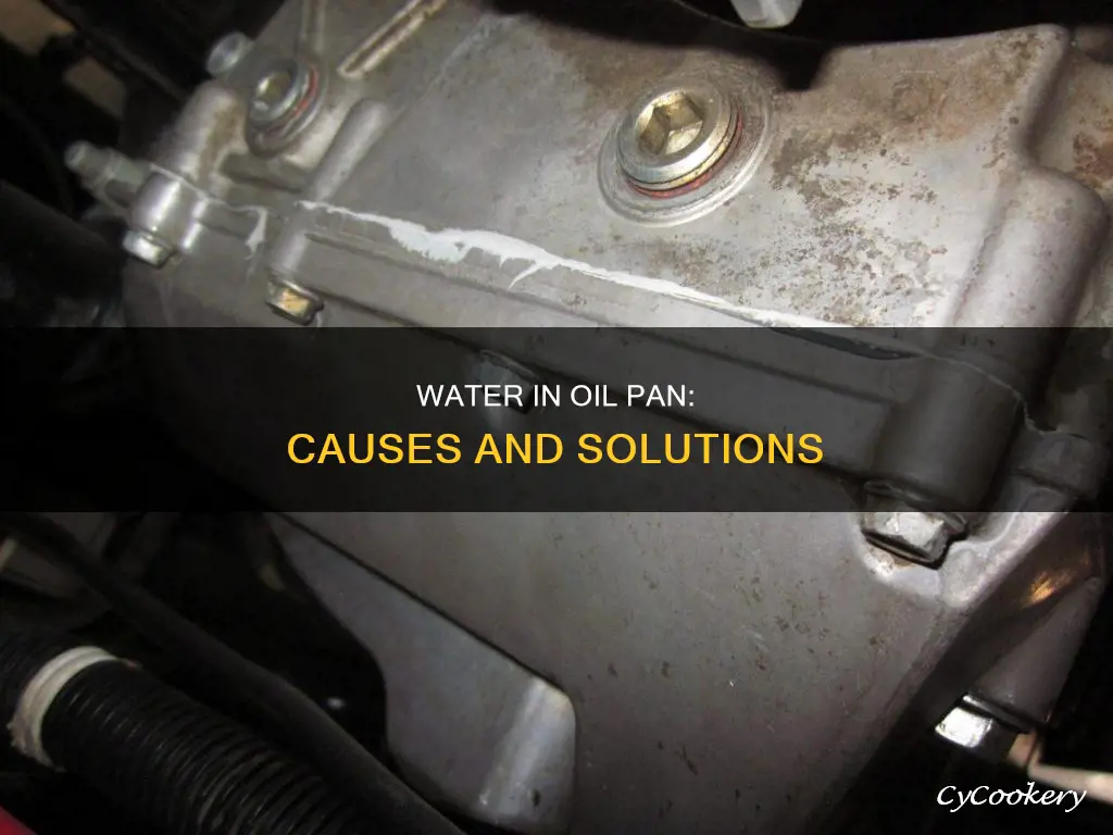 how can water go to oil pan