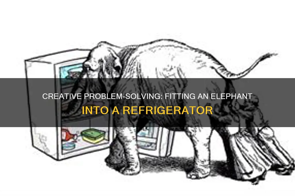 how can you put an elephant inside a refrigerator