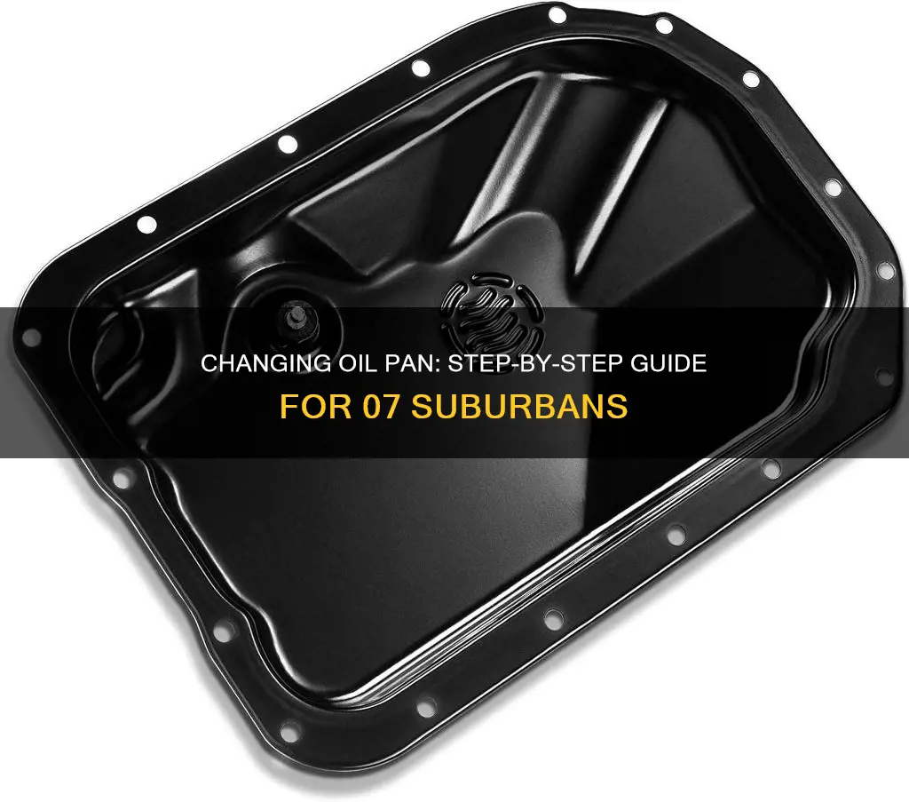 how change 07 suburban oil pan