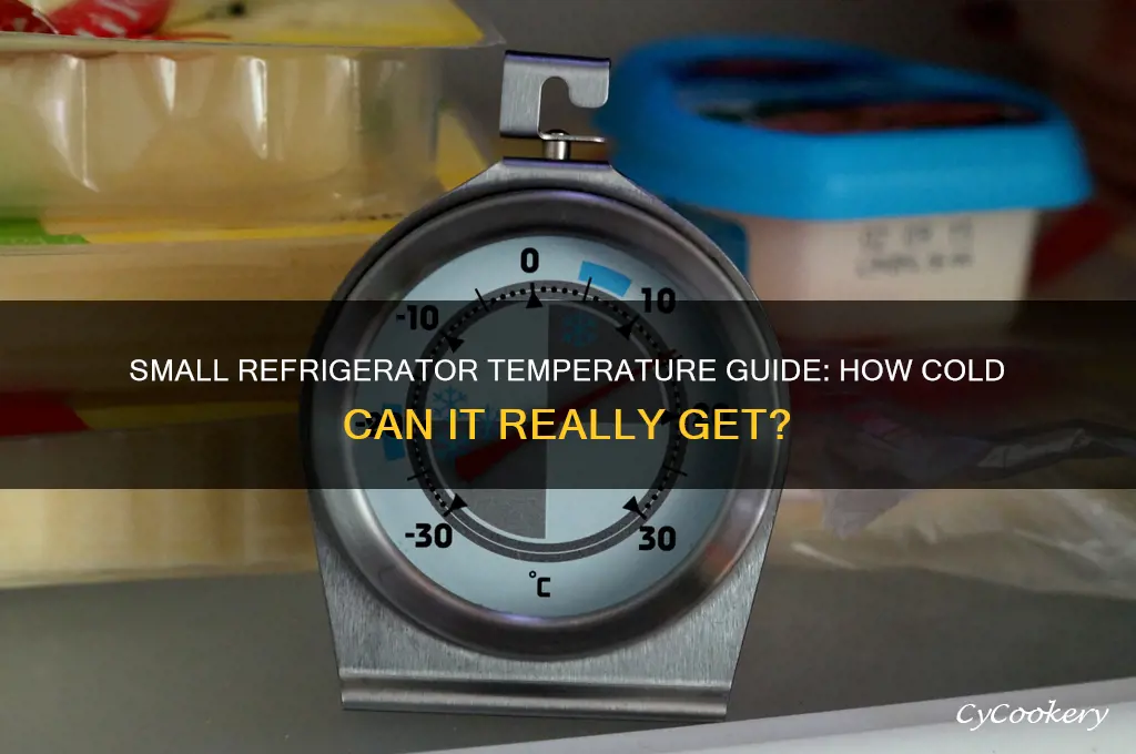how cold does a small refrigerator get