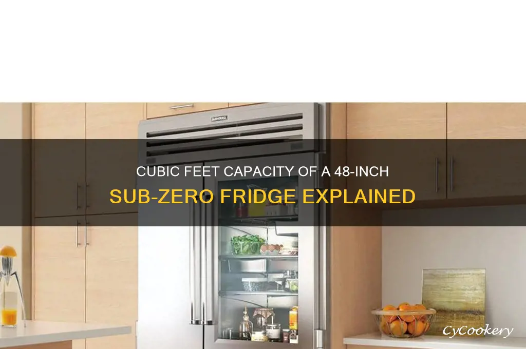 how cubic feet in 48 inch sub zero refrigerator