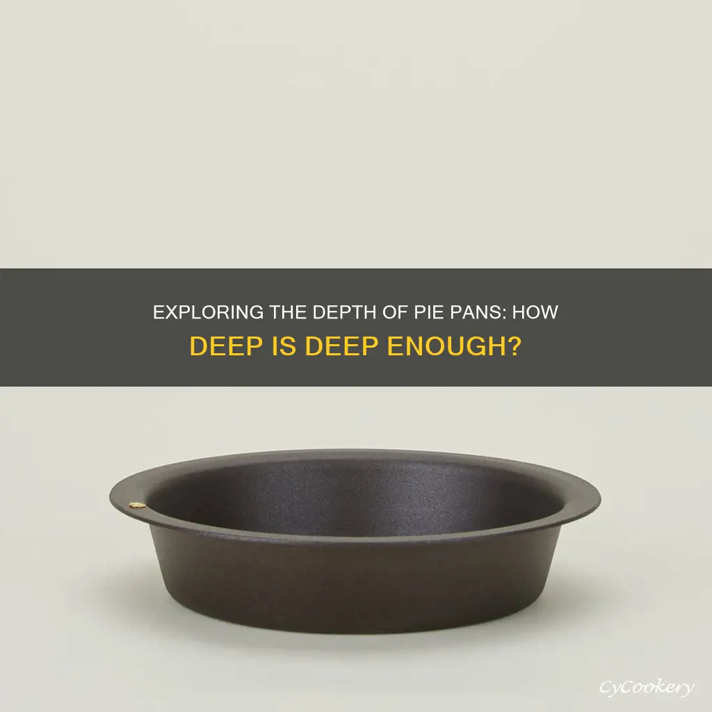 how deep are pie pans