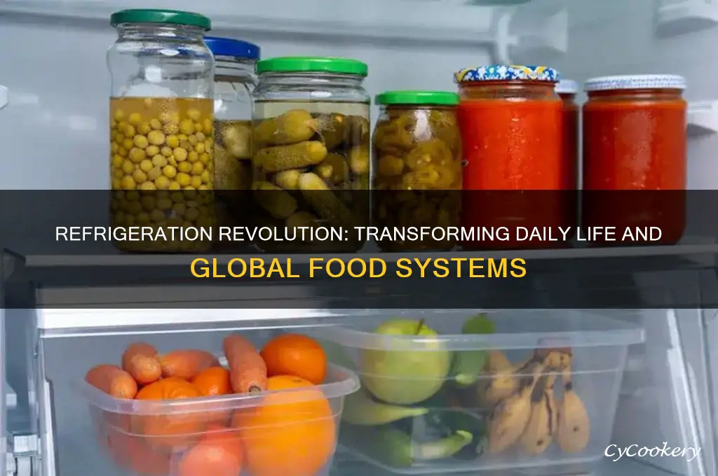 how did life change after the invention of refrigeration