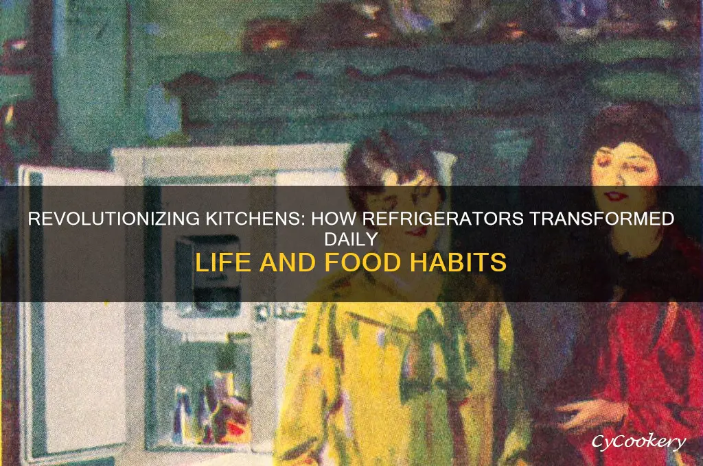 how did refrigerator change people