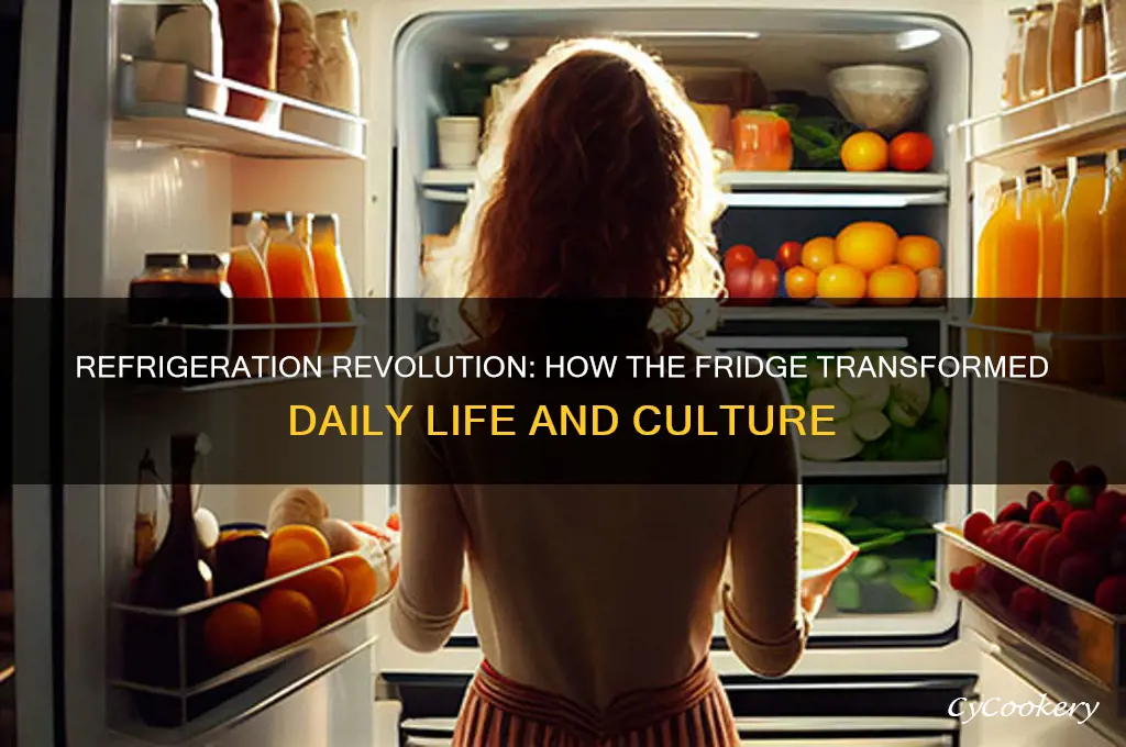 how did the invention of the refrigerator impact society