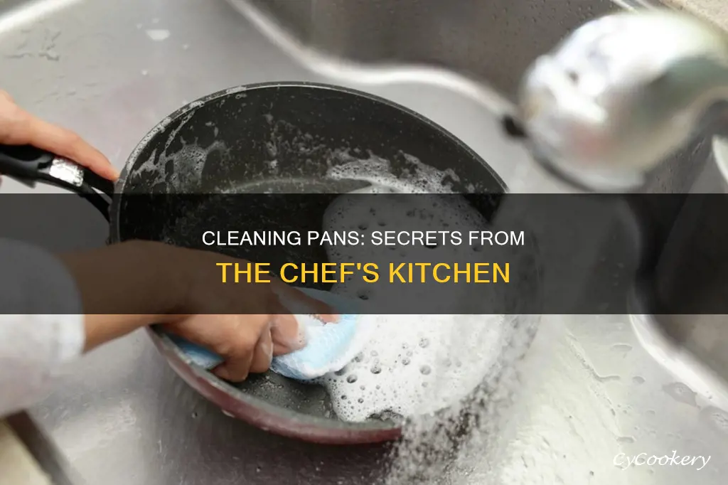 how do chefs clean their pans