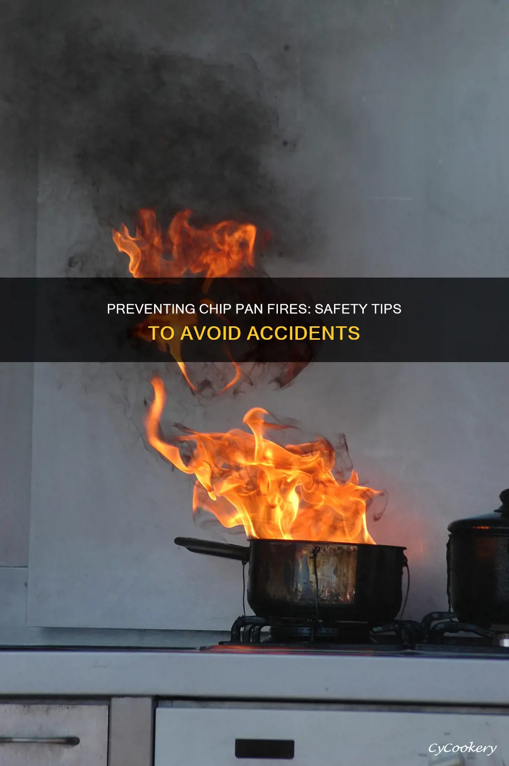how do chip pan fires occur