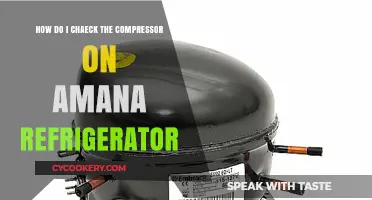 How to Check Your Amana Refrigerator Compressor: A Step-by-Step Guide