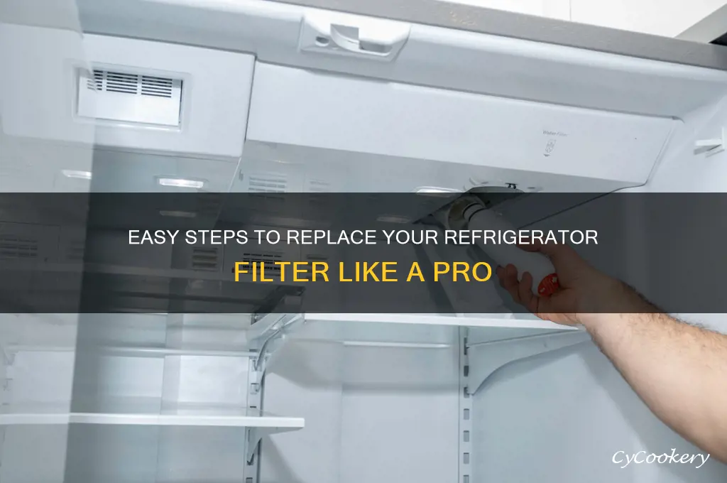how do i change the filter in my refrigerator