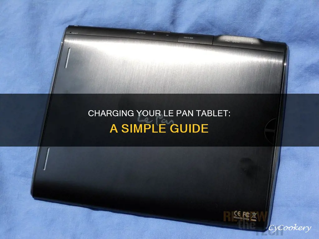 how do I charge my le pan tablet