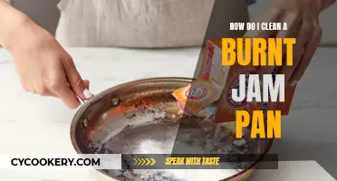 Cleaning a Burnt Jam Pan: Tips and Tricks