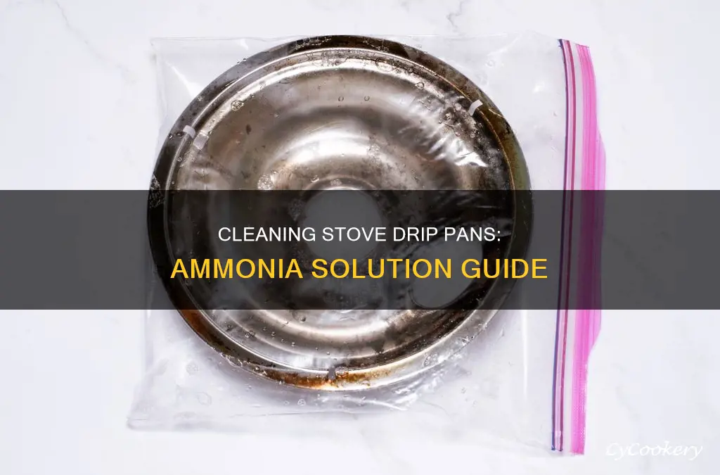 how do I clean stove drip pans with ammonia