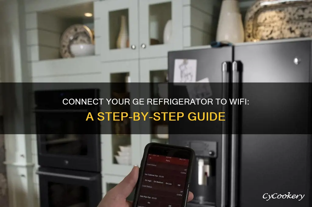 how do i connect my ge refrigerator to wifi