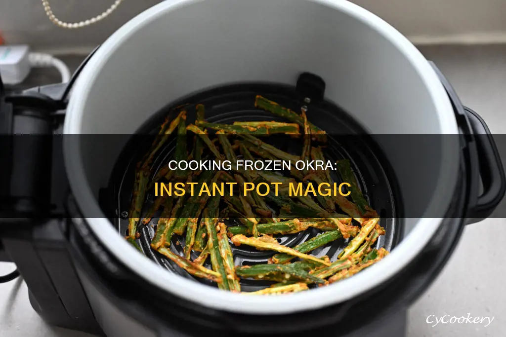 how do I cook frozen okra in my instsnt pot