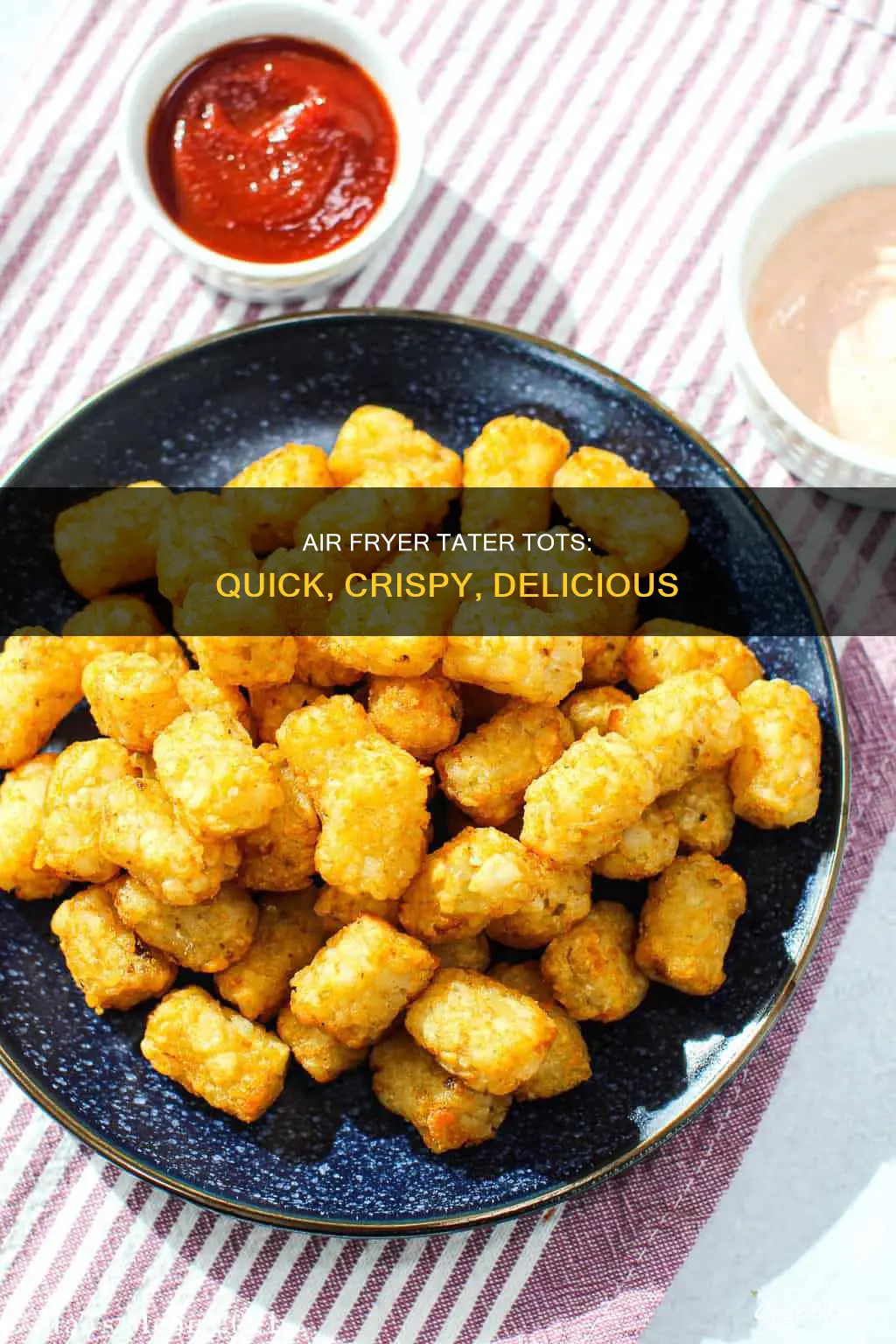 how do i cook tater tots in air fryer
