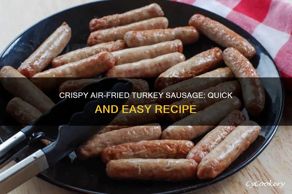 how do i cook turkey sausage in air fryer