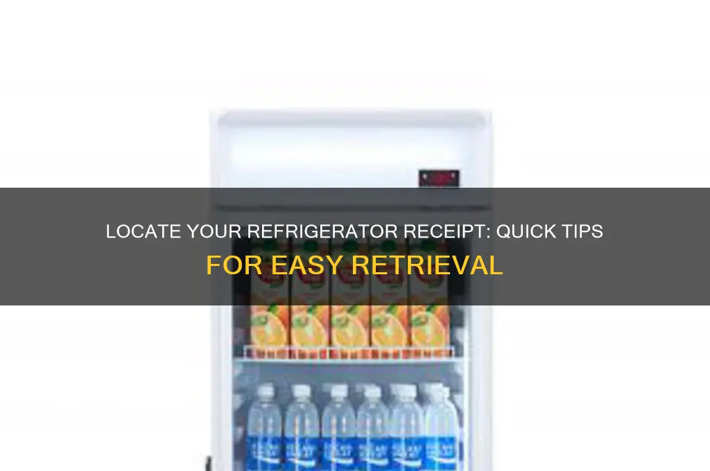 how do i find my receipt for my refrigerator