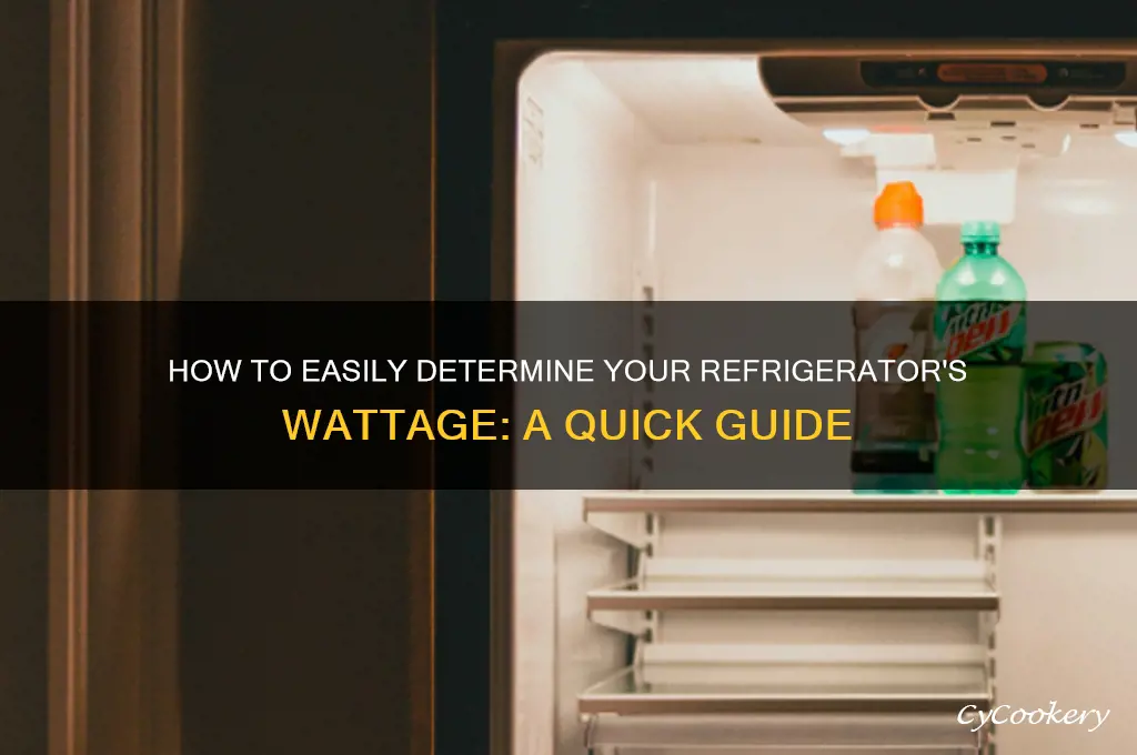 how do i find the wattage for my refrigerator