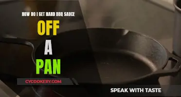 Removing Stubborn BBQ Sauce from Pans: Quick Tips