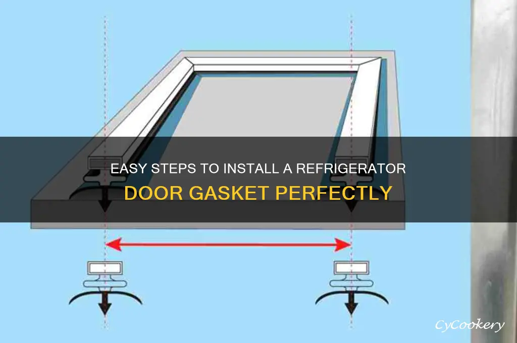 how do i install a refrigerator door gasket