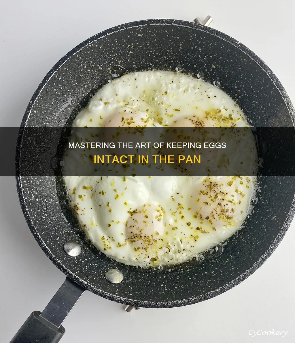 how do I keep the egg together in the pan