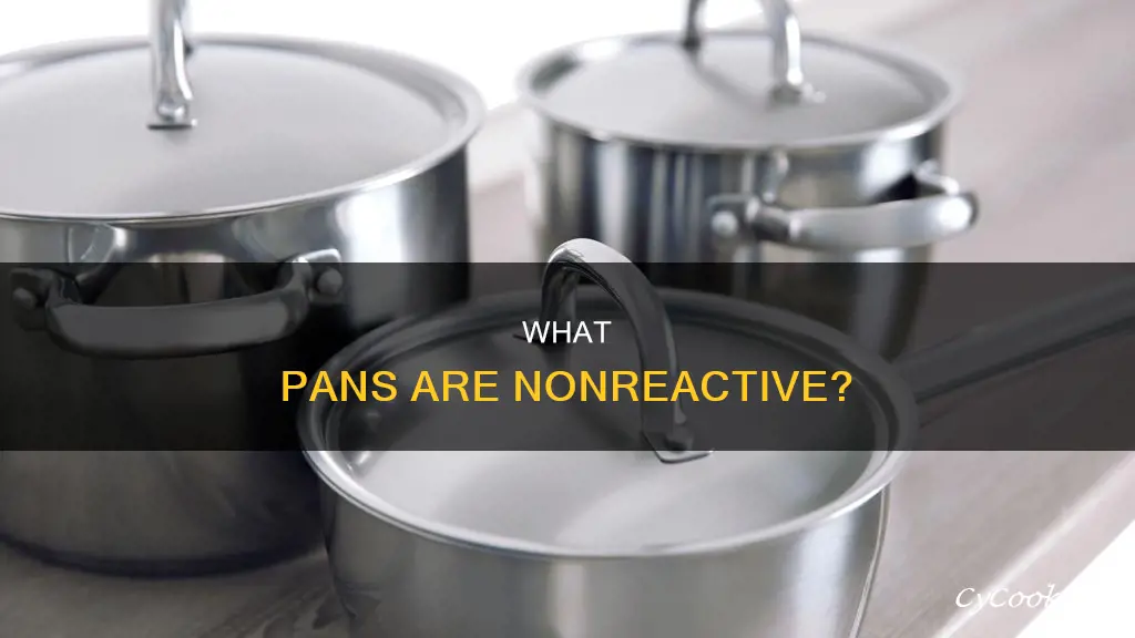 how do I know if my pan is nonreactive