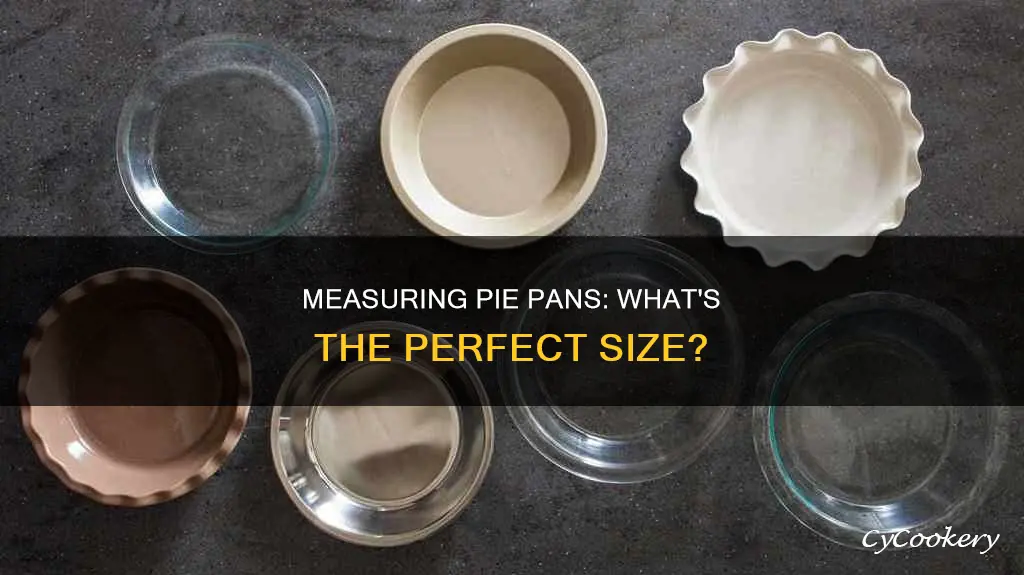 how do I measure a pie pan