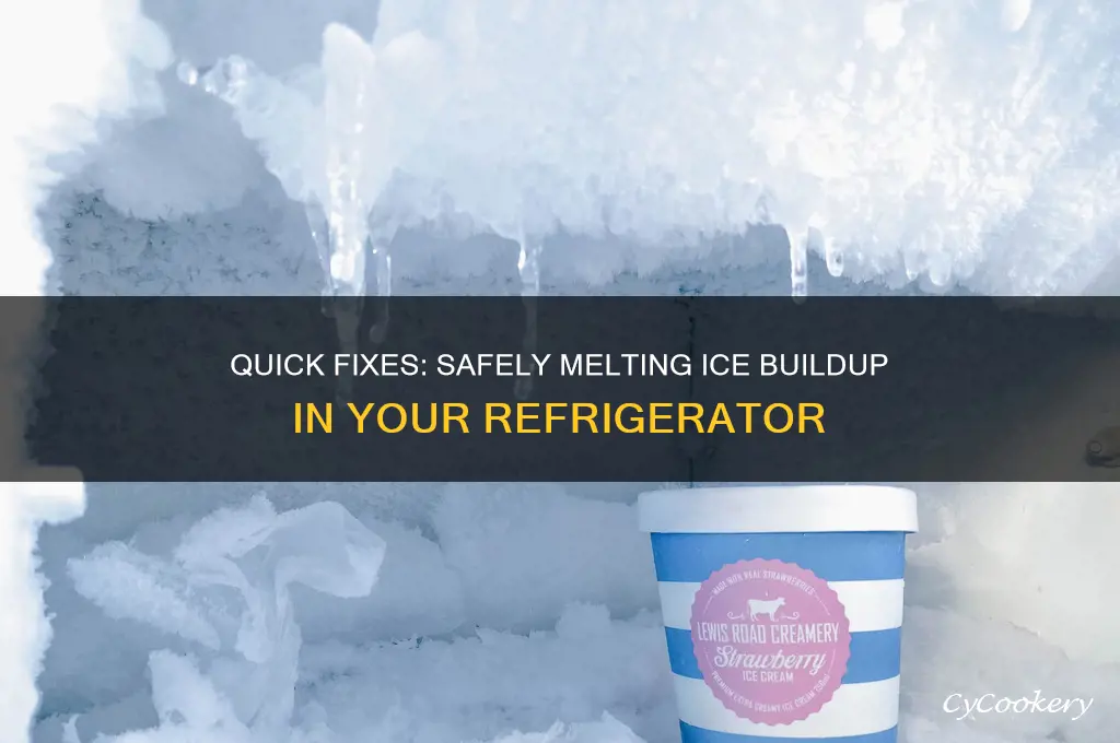 how do i melt the ice off of refrigerator