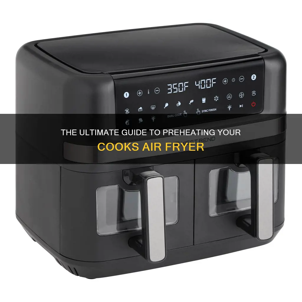 how do i preheat my cooks air fryer