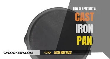 The Magic of Cast Iron: A Guide to Pretreating Your Pan