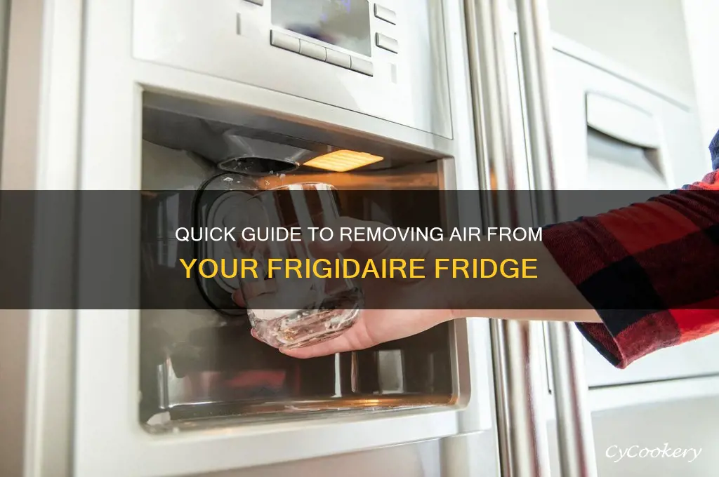 how do i purge air from my frigidaire refrigerator