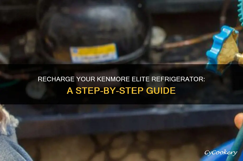 how do i recharge a kenmore elite refrigerator