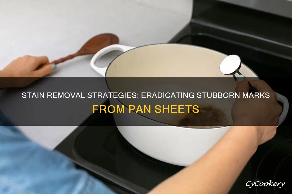 how do I remove a stain on a pan sheet