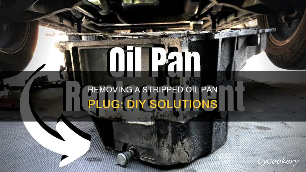 how do I remove a stripped oil pan plug