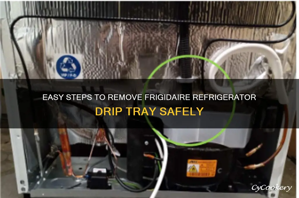 how do i remove drip tray on frigidaire refrigerator