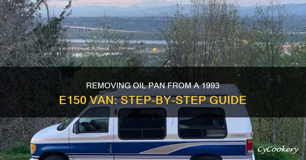 how do I remove the oil pan e150 van 1993