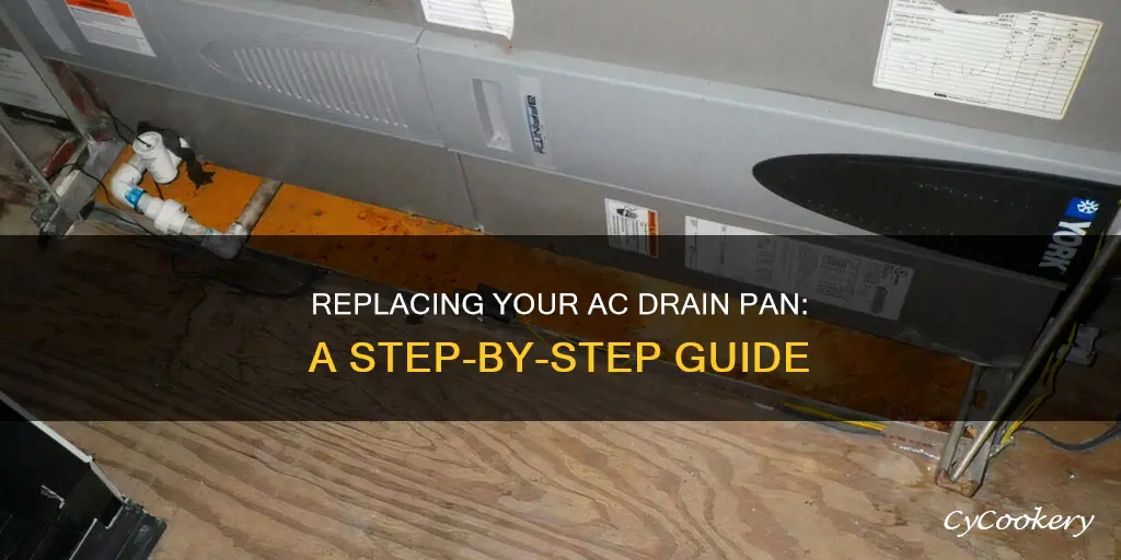 how do I replace an air conditioner drain pan