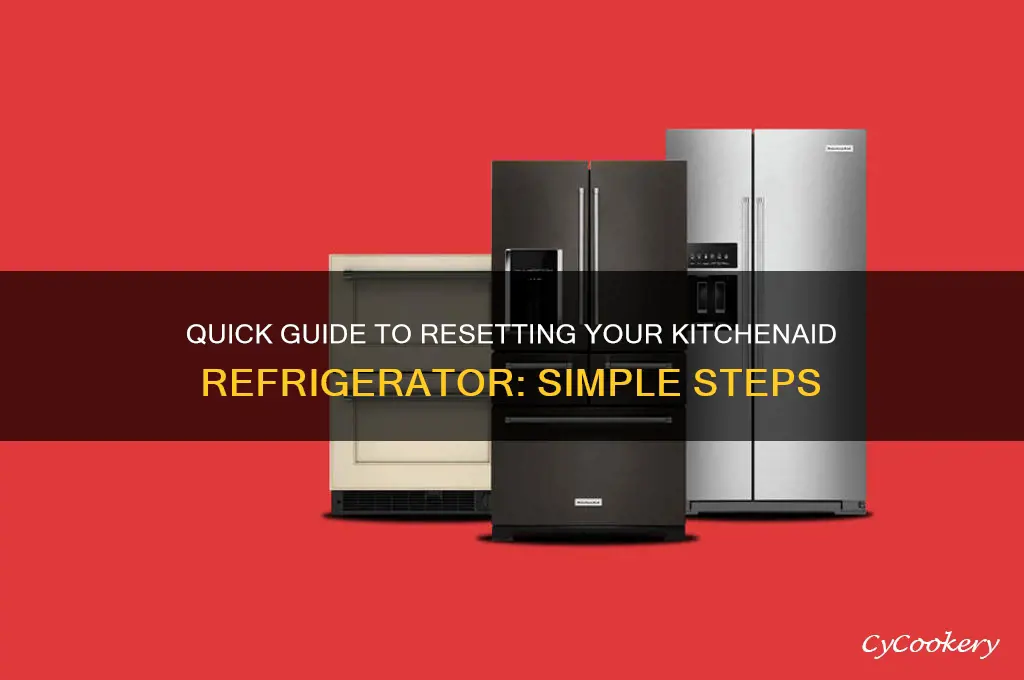how do i reset my kitchenaid refrigerator