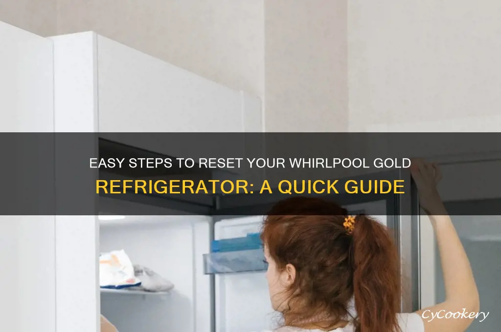 how do i reset my whirlpool gold refrigerator
