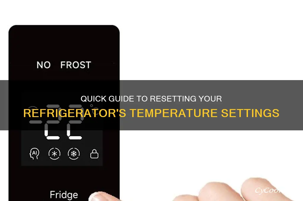 how do i reset the refrigerator temperature