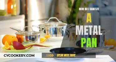 Sanitizing Metal Pans: A Step-by-Step Guide