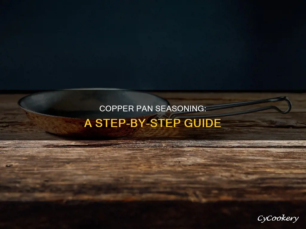 how do I season a copper pan