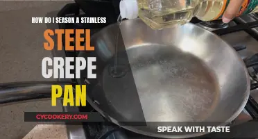 Seasoning Stainless Steel Crepe Pans