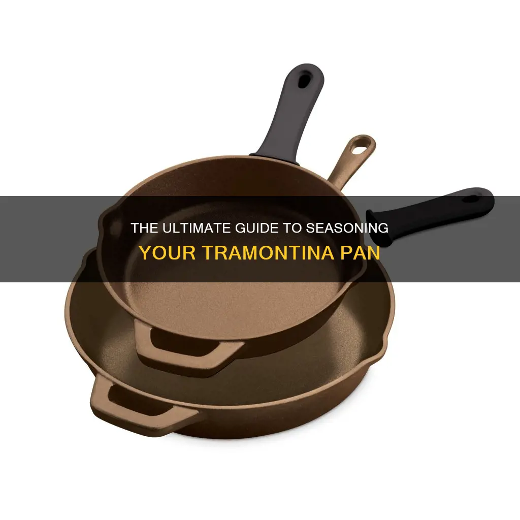 how do I season a tramontina pan