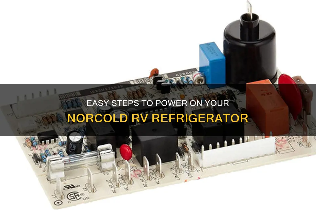 how do i turn on my norcold rv refrigerator