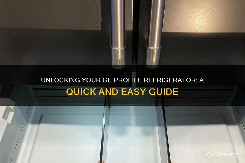 how do i unlock my ge profile refrigerator