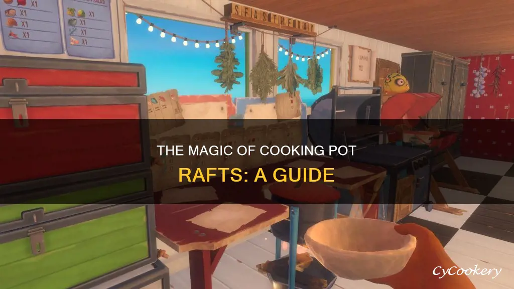 how do I use cooking pot raft