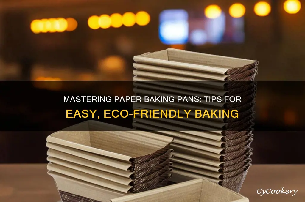 how do I use paper baking pans