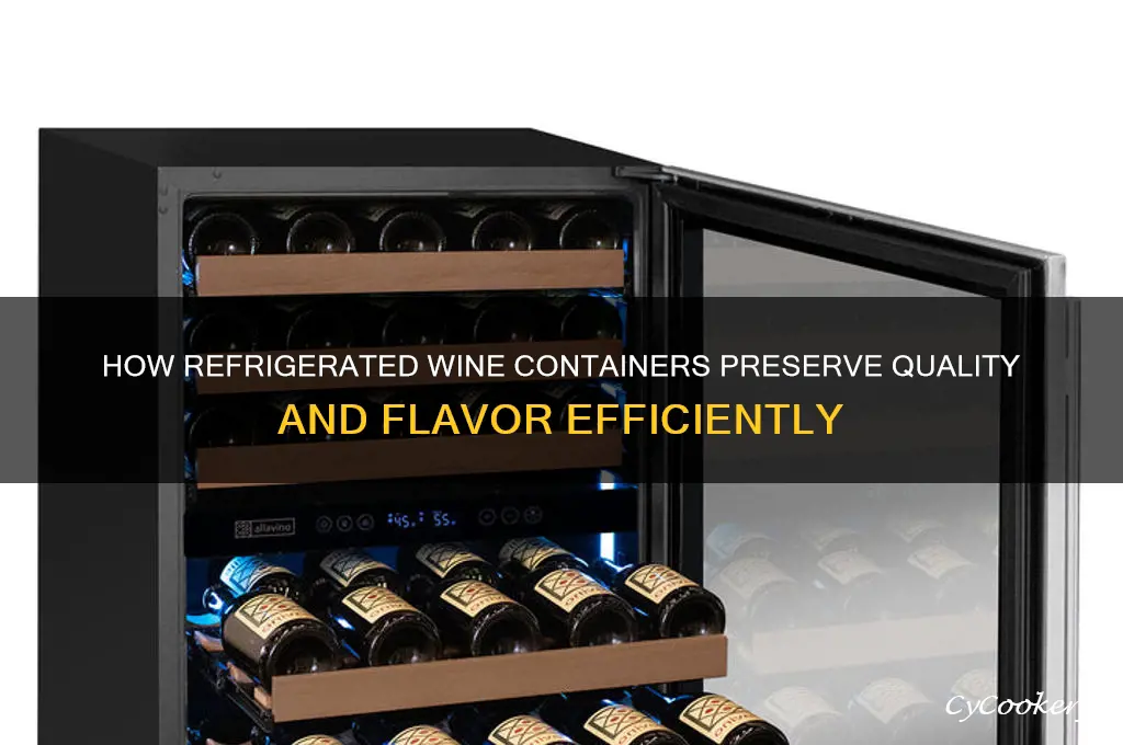 how do refrigerated containers for wine work